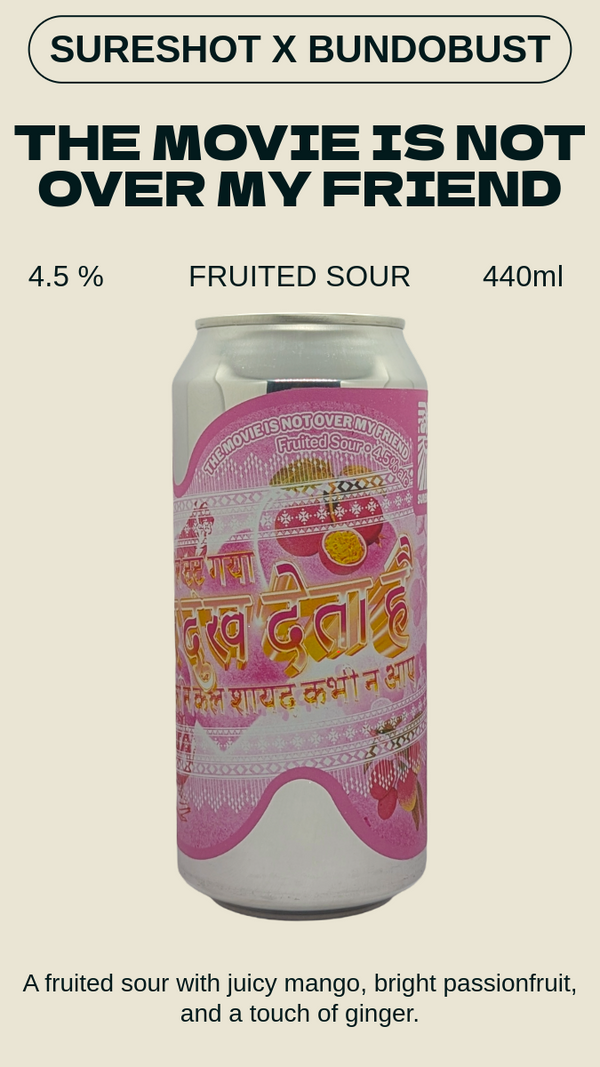 Sureshot X Bundobust - The Movie Is Not Over My Friend ザ ムーヴィーイズノットオーバーマイフレンズ