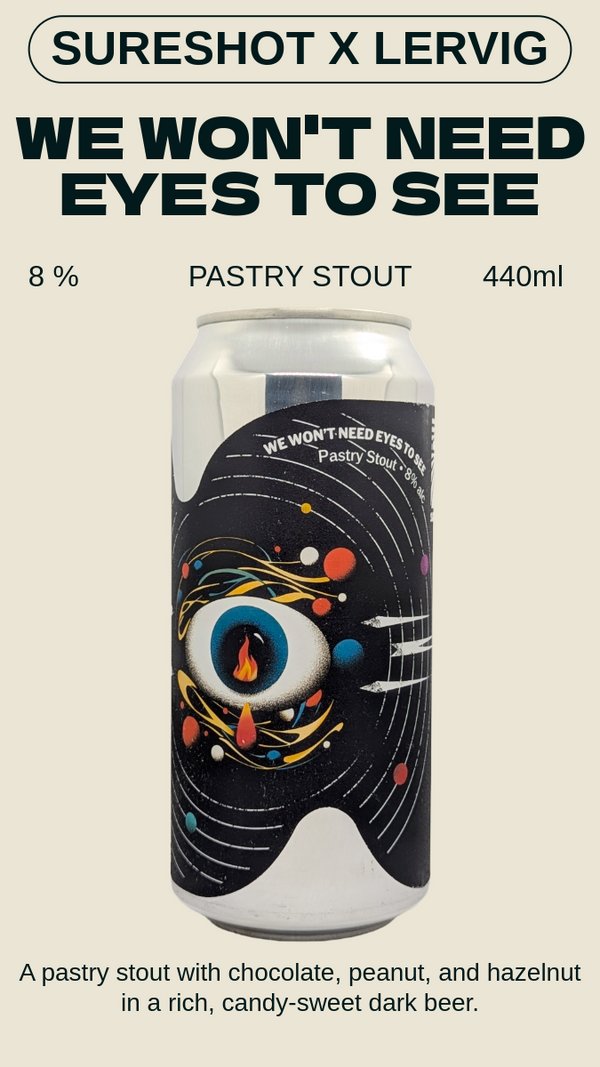 Sureshot X Lervig - We Won't Need Eyes To See ウィウォント ニードアイズトゥシー