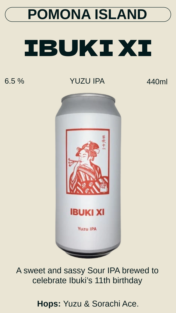 POMONA ISLAND - IBUKI XI - YUZU IPA 6.5% - BBF 2027-02-08