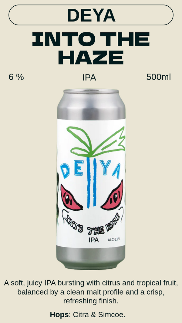 DEYA - INTO THE HAZE イントゥザヘイズ - IPA 6%
