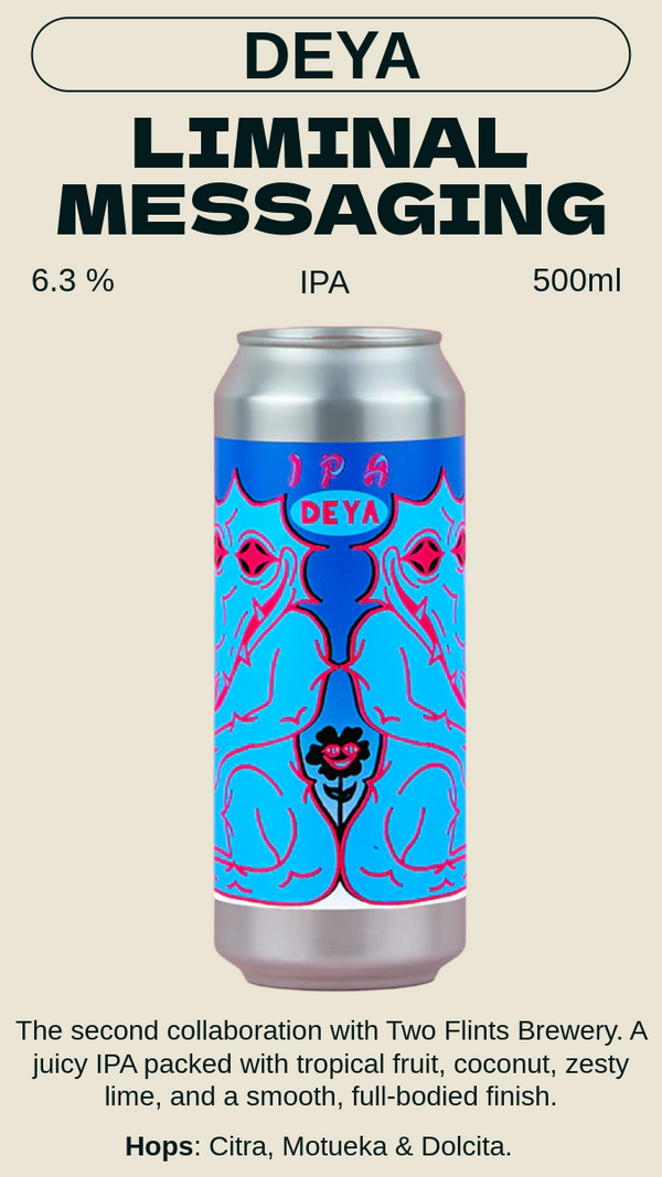 DEYA - Liminal Messaging リミナルメッセージング - IPA 6.3%