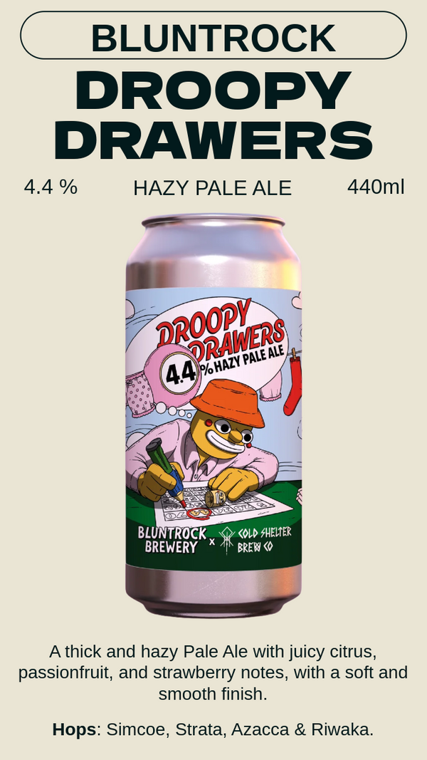 Bluntrock - Droopy Drawers ドゥルーピー ドロワーズ - Hazy Pale Ale 4.4%