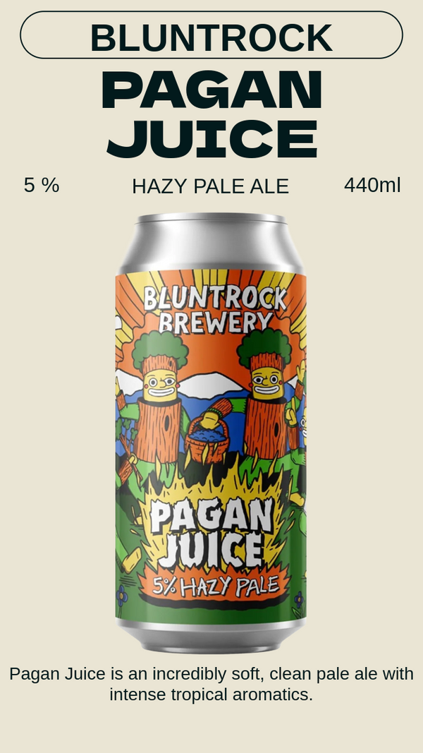 Bluntrock - Pagan Juice ペイガンジュース - HAZY PALE ALE 5%