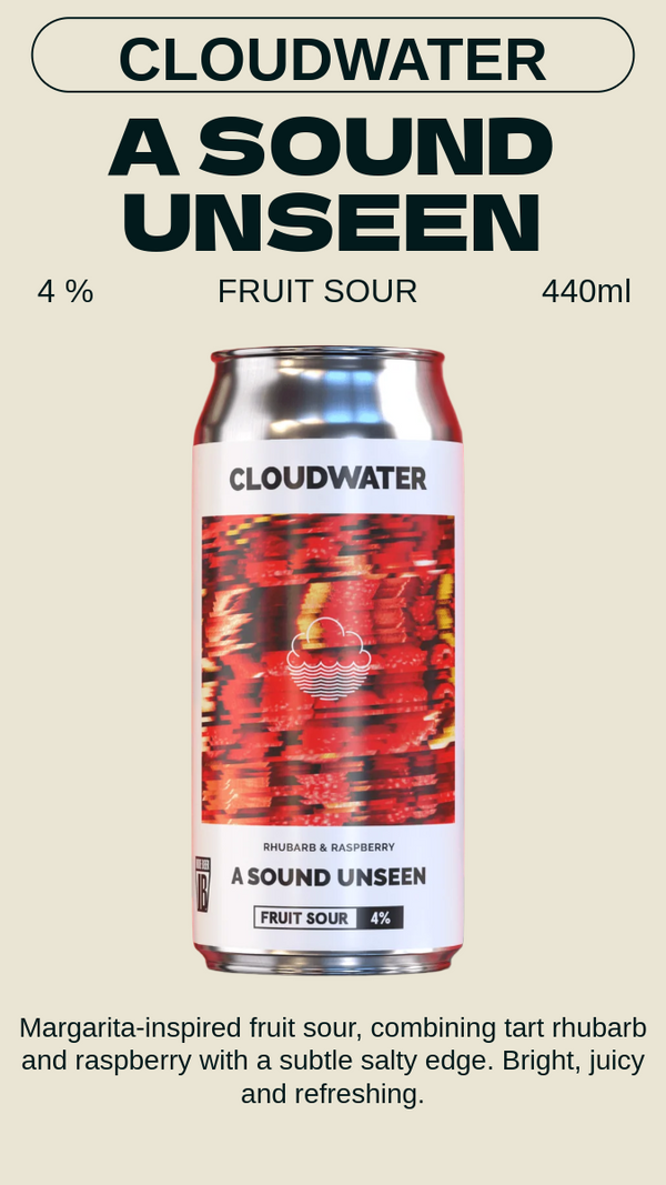 Cloudwater - A Sound Unseen ア・サウンド・アンシーン - Fruit Sour 4%