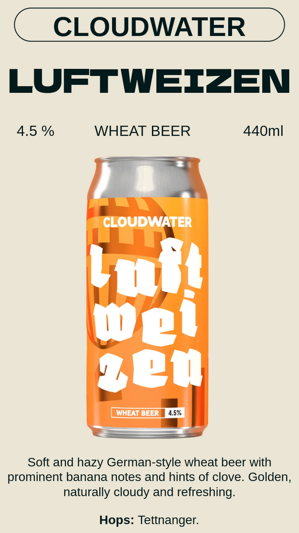Cloudwater - Luftweizen ルフトヴァイツェン - Wheat Beer 4.5%