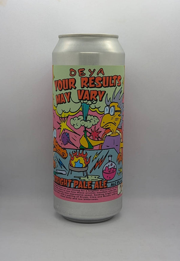 DEYA/Your Results May Vary : Pale Ale / ユアリゾルツ メイバリー  5% ABV 500ml